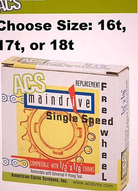 ACS Maindrive 1/8" Freewheel Chrome BMX Single Speed Bike Cromo 16, 17 or 18t